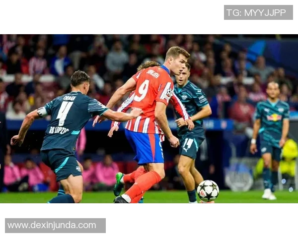 欧联杯激战莱比锡大胜马竞乌龙球成转折点战术解析引人关注